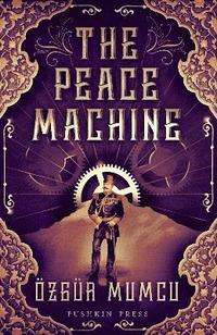 bokomslag The Peace Machine