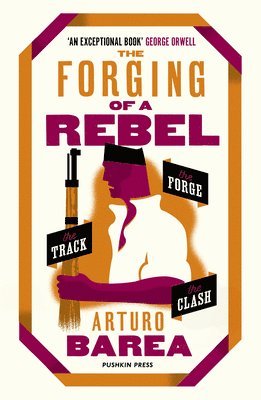 The Forging of a Rebel 1