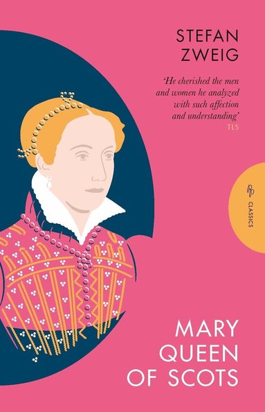 Stefan Zweig - Mary Queen of Scots, Häftad