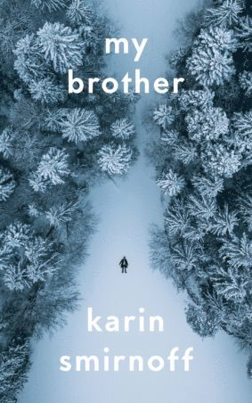 Karin Smirnoff - My Brother, Häftad