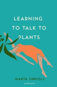bokomslag Learning to Talk to Plants