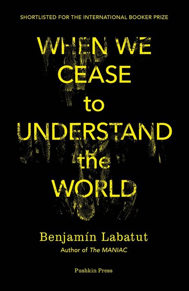 Benjamín Labatut - When We Cease to Understand the World, Häftad