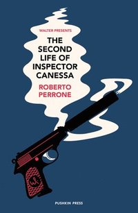 bokomslag The Second Life of Inspector Canessa