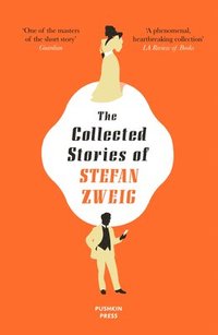 bokomslag The Collected Stories of Stefan Zweig