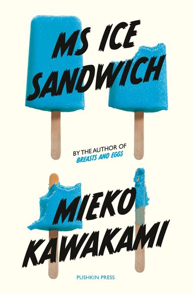 Mieko Kawakami - Ms Ice Sandwich, Häftad