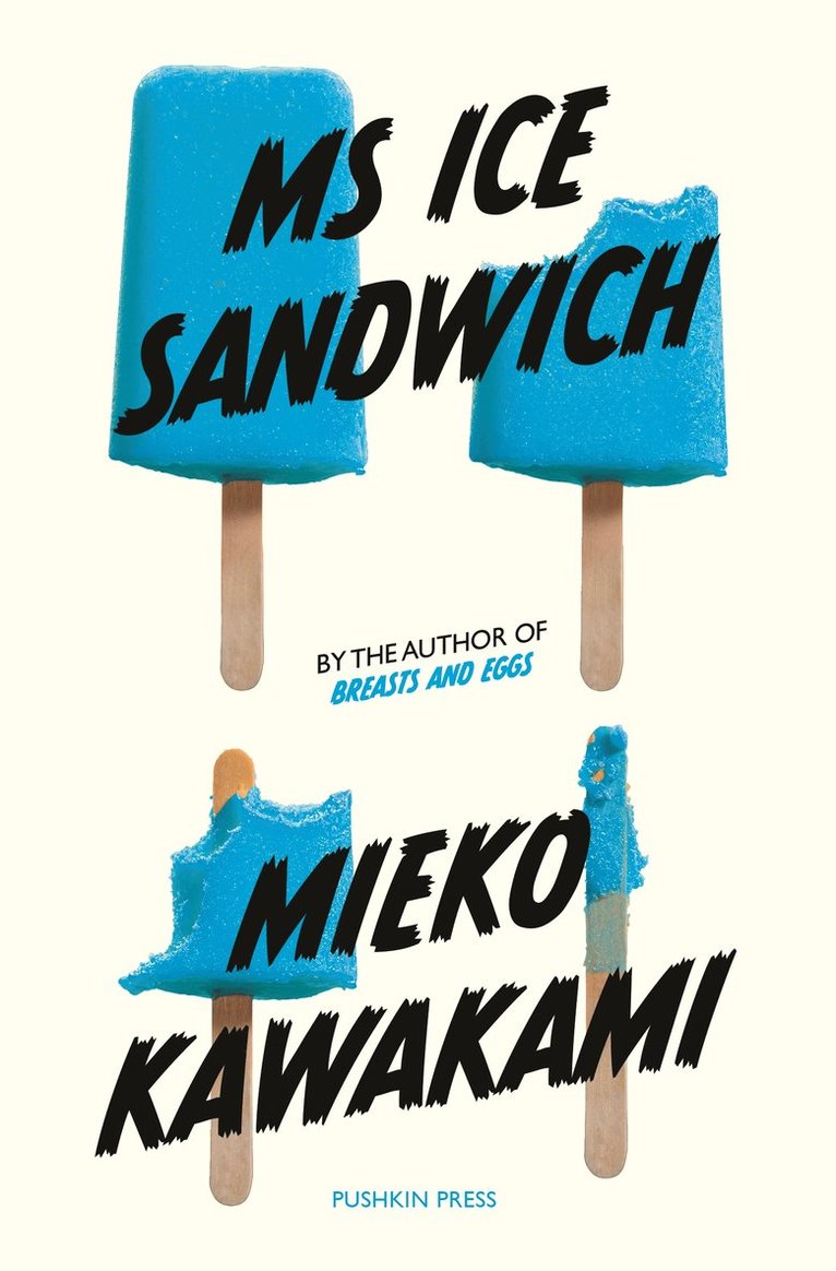 Mieko Kawakami - Ms Ice Sandwich, Häftad