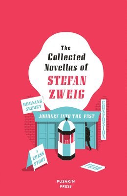 Stefan (Author) Zweig, Stefan Zweig - The Collected Novellas of Stefan Zweig, Häftad