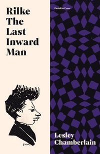 bokomslag Rilke: The Last Inward Man