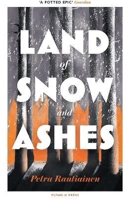 Petra Rautiainen - Land of Snow and Ashes, Häftad