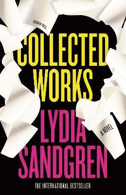 Collected Works: A Novel 1