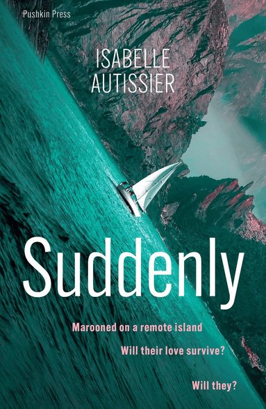Isabelle Autissier - Suddenly, Häftad