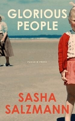 Sasha Salzmann - Glorious People, Inbunden