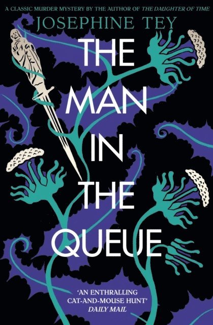 Josephine Tey - Man in the Queue, Häftad