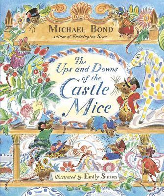 Bond, M: Ups and Downs of the Castle Mice