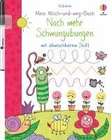 Mein Wisch-und-weg-Buch: Noch mehr Schwungübungen 1