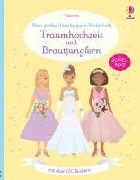 bokomslag Mein großes Anziehpuppen-Stickerbuch: Traumhochzeit und Brautjungfern