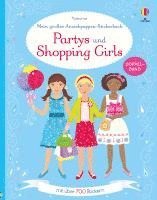 bokomslag Mein großes Anziehpuppen-Stickerbuch: Partys und Shopping Girls. Doppelband