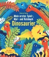 bokomslag Mein erstes Spiel-, Mal- und Ratebuch: Dinosaurier