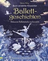 bokomslag Bunt erzählte Klassiker: Ballettgeschichten
