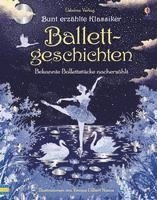 bokomslag Bunt erzählte Klassiker: Ballettgeschichten