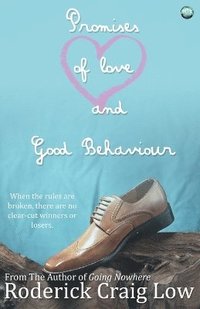 bokomslag Promises of Love and Good Behaviour