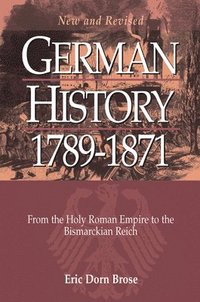 bokomslag German History 1789-1871