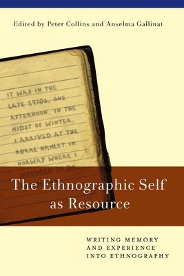 The Ethnographic Self as Resource 1