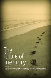bokomslag The Future of Memory