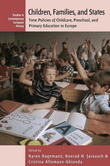 Cristina Allemann-Ghionda, Karen Hagemann, Konrad H. Jarausch - Children, Families, and States, Häftad