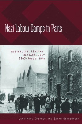 Nazi Labour Camps in Paris 1