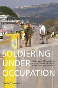 bokomslag Soldiering Under Occupation