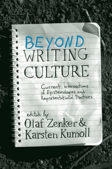 Olaf Zenker, Karsten Kumoll - Beyond Writing Culture, Häftad