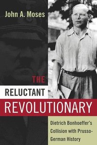 bokomslag The Reluctant Revolutionary