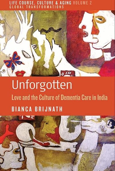 Bianca Brijnath - Unforgotten, Inbunden