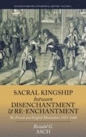 bokomslag Sacral Kingship Between Disenchantment and Re-enchantment