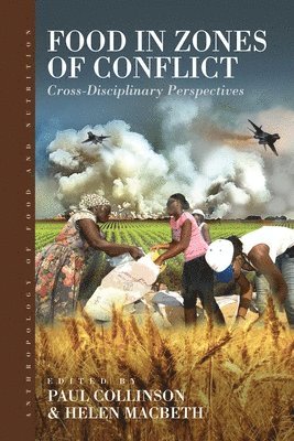 Paul Collinson, Helen Macbeth - Food in Zones of Conflict, Inbunden