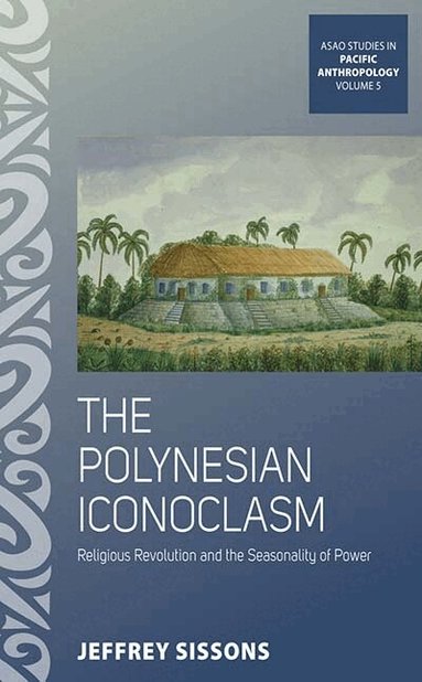 Jeffrey Sissons - Polynesian Iconoclasm, Inbunden