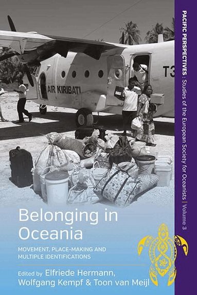 Elfriede Hermann, Wolfgang Kempf, Toon van Meijl - Belonging in Oceania, Inbunden