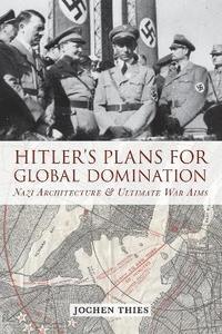 bokomslag Hitler's Plans for Global Domination