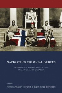 bokomslag Navigating Colonial Orders