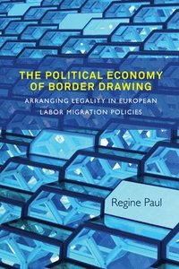 bokomslag The Political Economy of Border Drawing