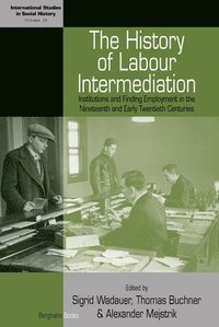 bokomslag The History of Labour Intermediation