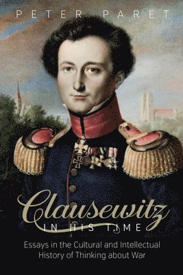 Clausewitz in His Time 1
