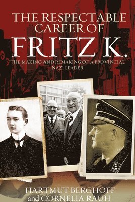The Respectable Career of Fritz K. 1