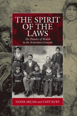 Taner Akçam, Umit Kurt - Spirit of the Laws, Inbunden