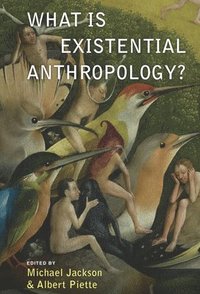 bokomslag What Is Existential Anthropology?