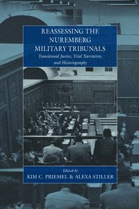 bokomslag Reassessing the Nuremberg Military Tribunals
