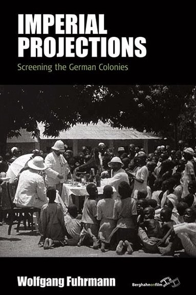 Wolfgang Fuhrmann - Imperial Projections, Inbunden