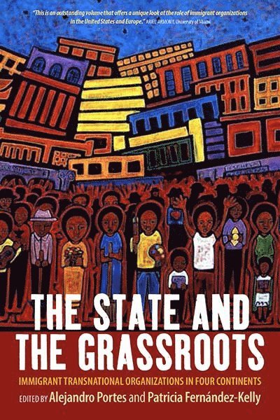 Alejandro Portes, Patricia Fernández-Kelly - State and the Grassroots, Inbunden