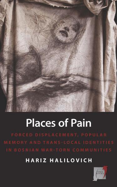 Hariz Halilovich - Places of Pain, Häftad